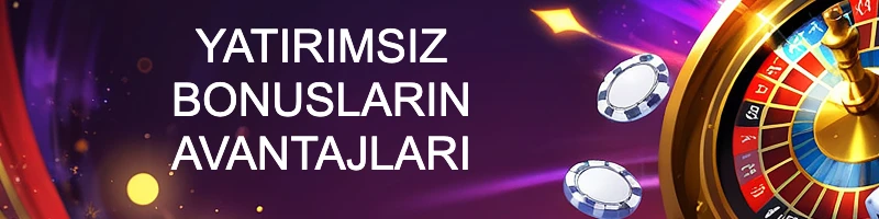 Çevrimsiz Bonusların Sunduğu Fırsatlar<